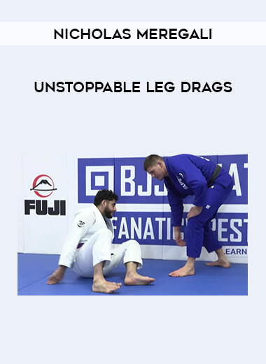 Nicholas Meregali - Unstoppable Leg Drags