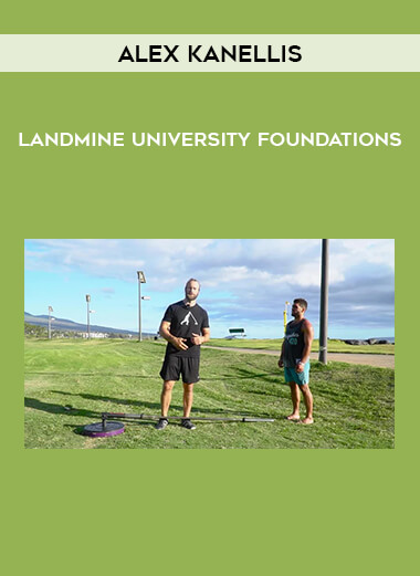 Alex Kanellis - Landmine University Foundations